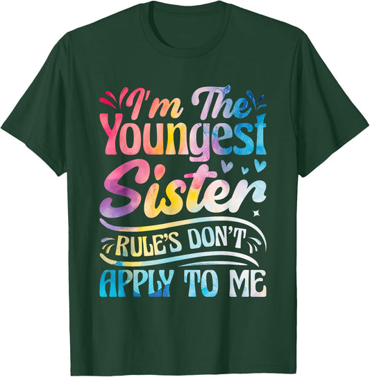 Youngest Sister Rules Don't Apply To Me Funny Matching T-Shirt - T-Shirt | Forest