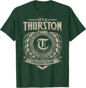 It's A THURSTON Thing You Wouldn't Understand Name Vintage T-Shirt - T-Shirt | Forest