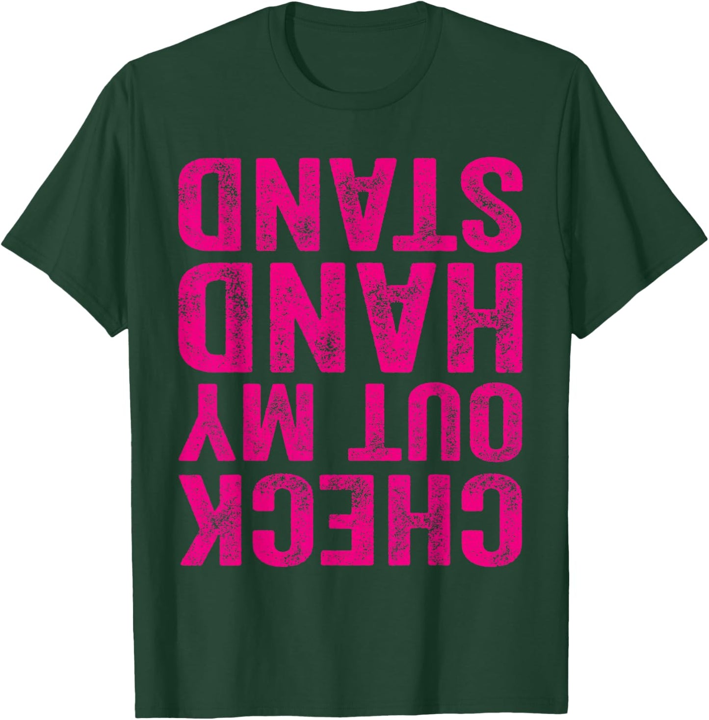 Check Out My Handstand Gymnast Yoga Funny Girls Gymnastics T-Shirt - T-Shirt | Forest