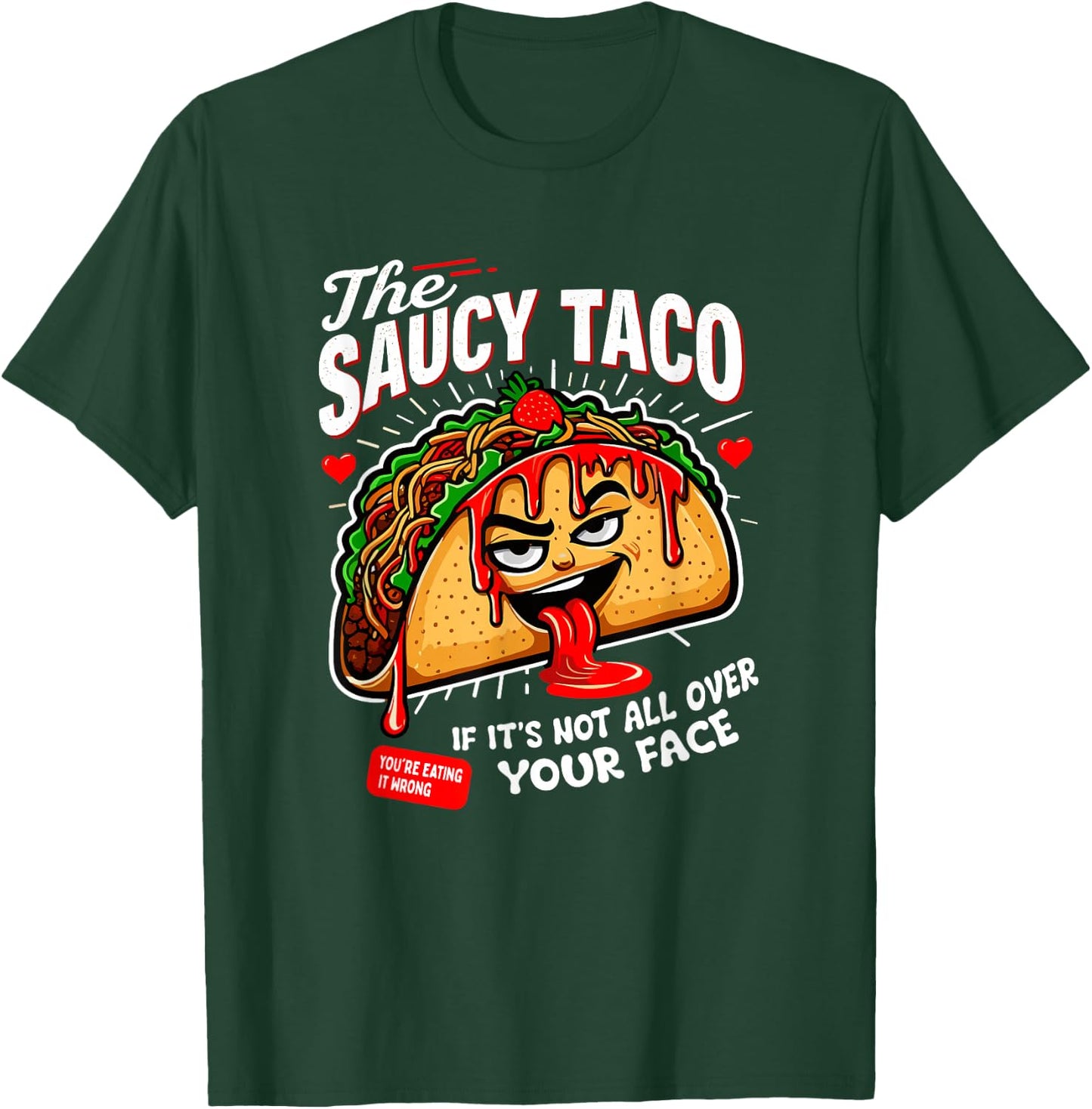Funny Adult Humor Dirty Inappropriate Gag Shirts About Tacos T-Shirt - T-Shirt | Forest