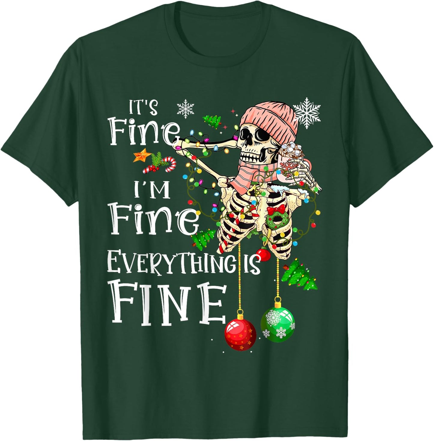It's Fine I'm Fine Everything Is Fine Skeleton Latte Xmas T-Shirt - T-Shirt | Forest