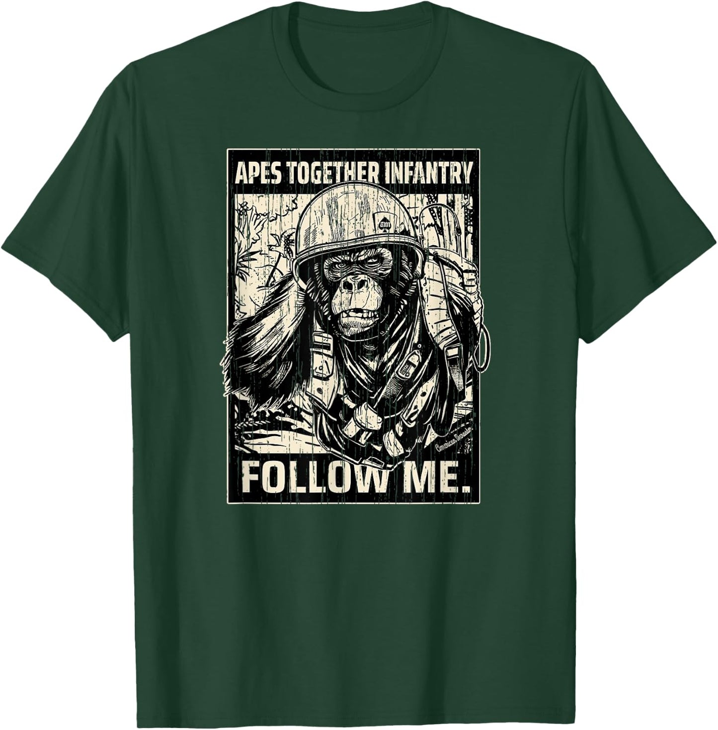 American Marauder: Apes Together Infantry Follow Me T-Shirt - T-Shirt | Forest