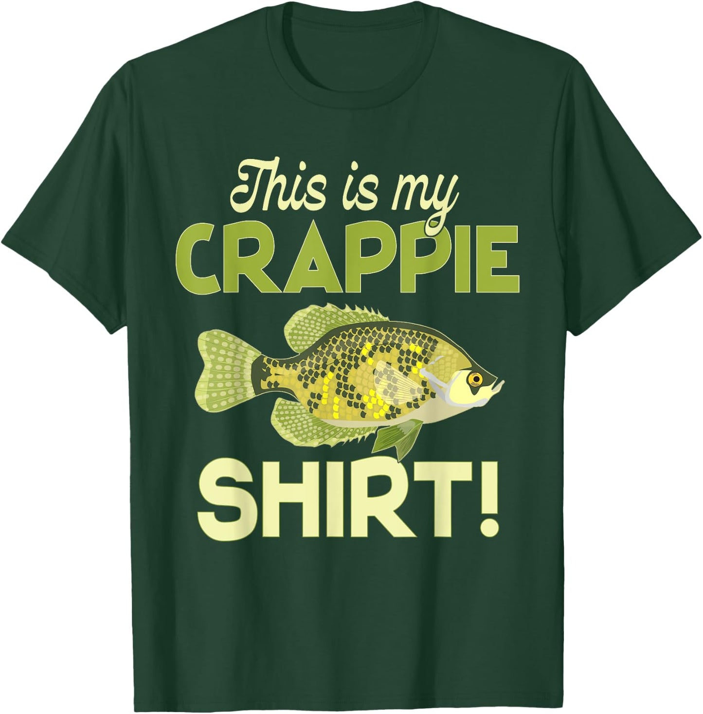This Is My Crappie Shirt! Fun Funny Cool Fishing T-Shirt - T-Shirt | Forest