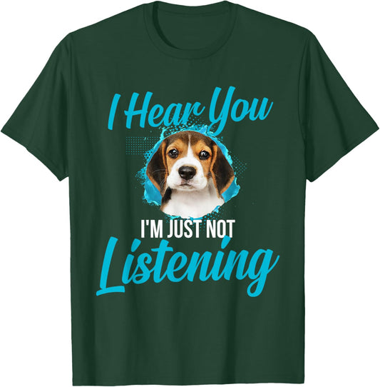 I Hear You I'm Just Not Listening - Beagle Owner Dog Lover Men Women Girls Kids T-Shirt - T-Shirt | Forest