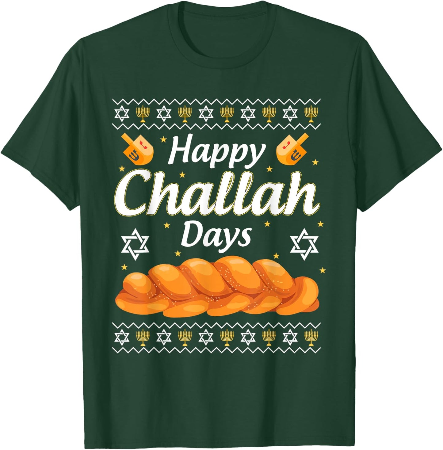 Happy Challah Days Hanukkah T-Shirt - T-Shirt | Forest