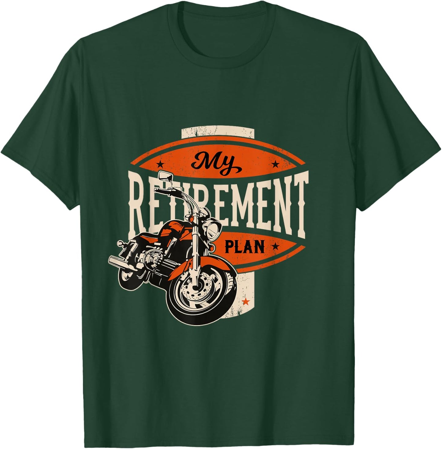 Retirement Plan Biker Gift Motorcycle Rider T-Shirt - T-Shirt | Forest