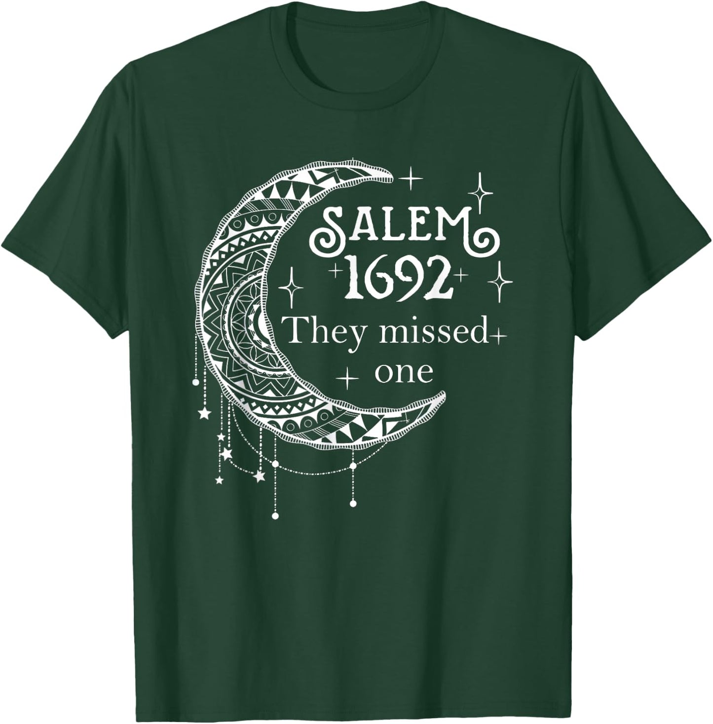 Salem 1692 They Missed One - Salem Witch 1692 Halloween T-Shirt - T-Shirt | Forest