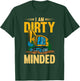I Am Dirty Minded Excavator Construction Machinery T-Shirt - T-Shirt | Forest