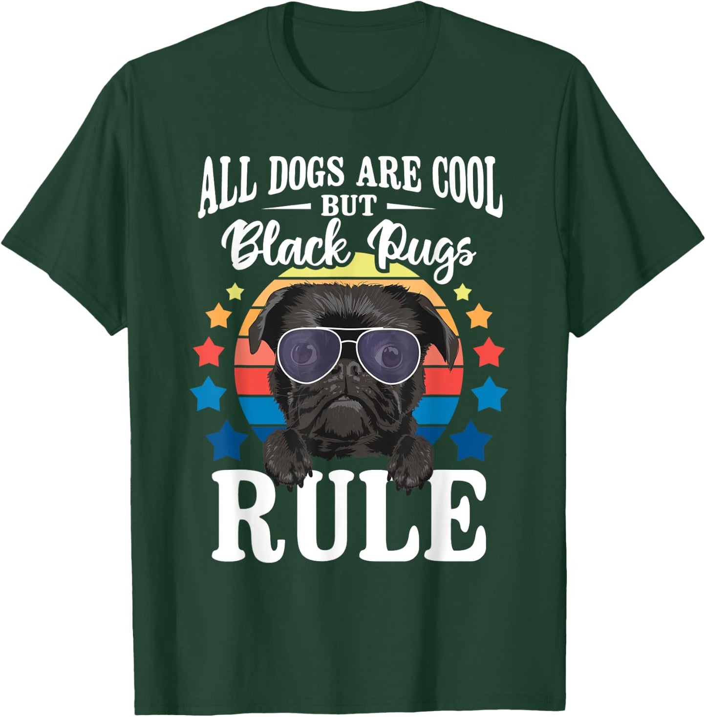 All Dogs are Cool But Black Pugs Rule - Dog Owner Pet Lover Men Women Kids T-Shirt - T-Shirt | Forest