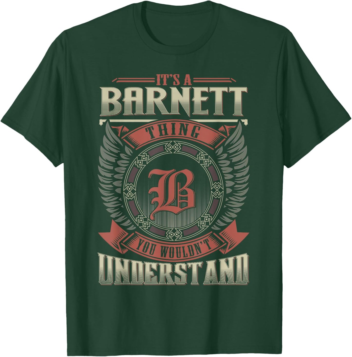 It's A BARNETT Thing You Wouldn't Understand Family Name T-Shirt - T-Shirt | Forest