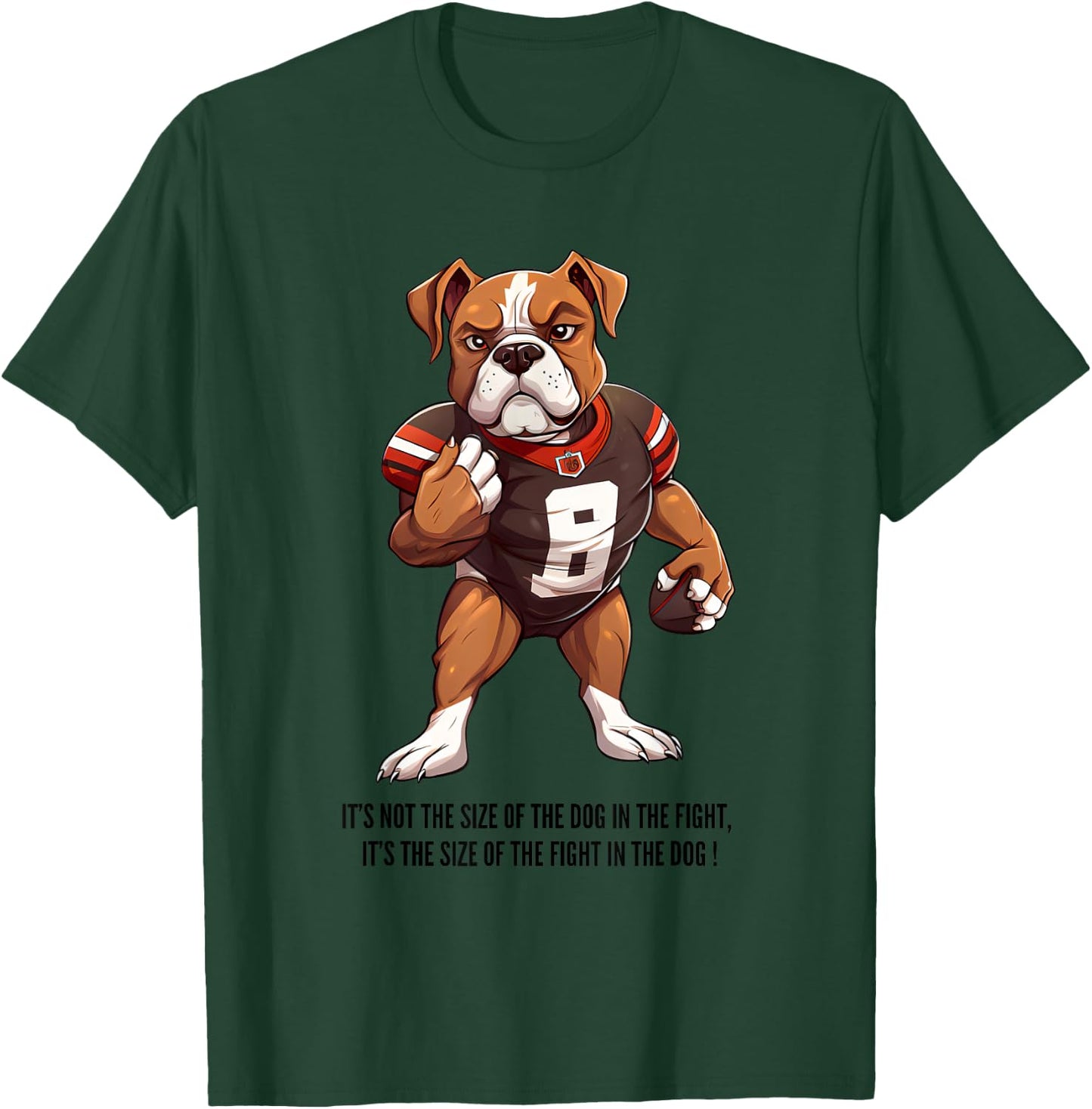 Size of the dog in the fight, Football , Pitbull T-Shirt - T-Shirt | Forest