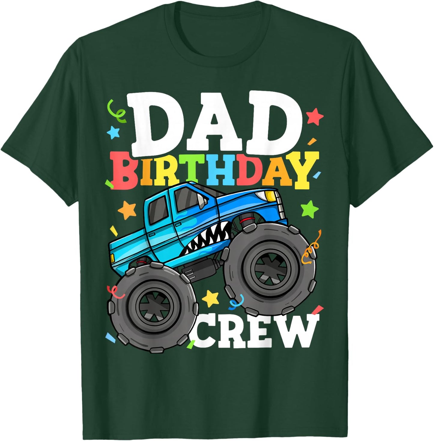 Dad Birthday Crew Monster Truck Theme Party Daddy Papa T-Shirt - T-Shirt | Forest