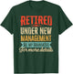 Retired Undernew Management See My Grandkids for More Detail T-Shirt - T-Shirt | Forest