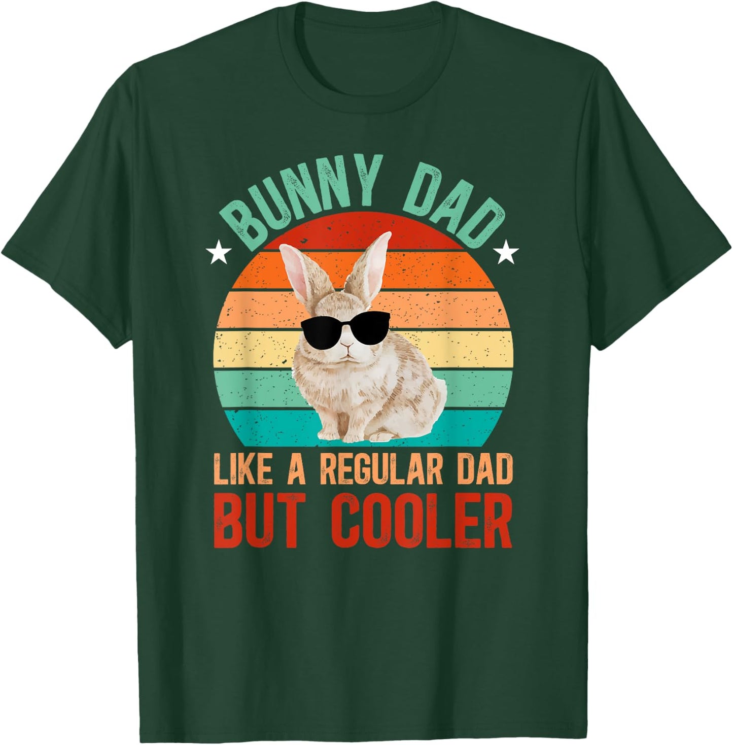 Bunny Dad Rabbit Owner Bunny Lover Rabbit Father T-Shirt - T-Shirt | Forest