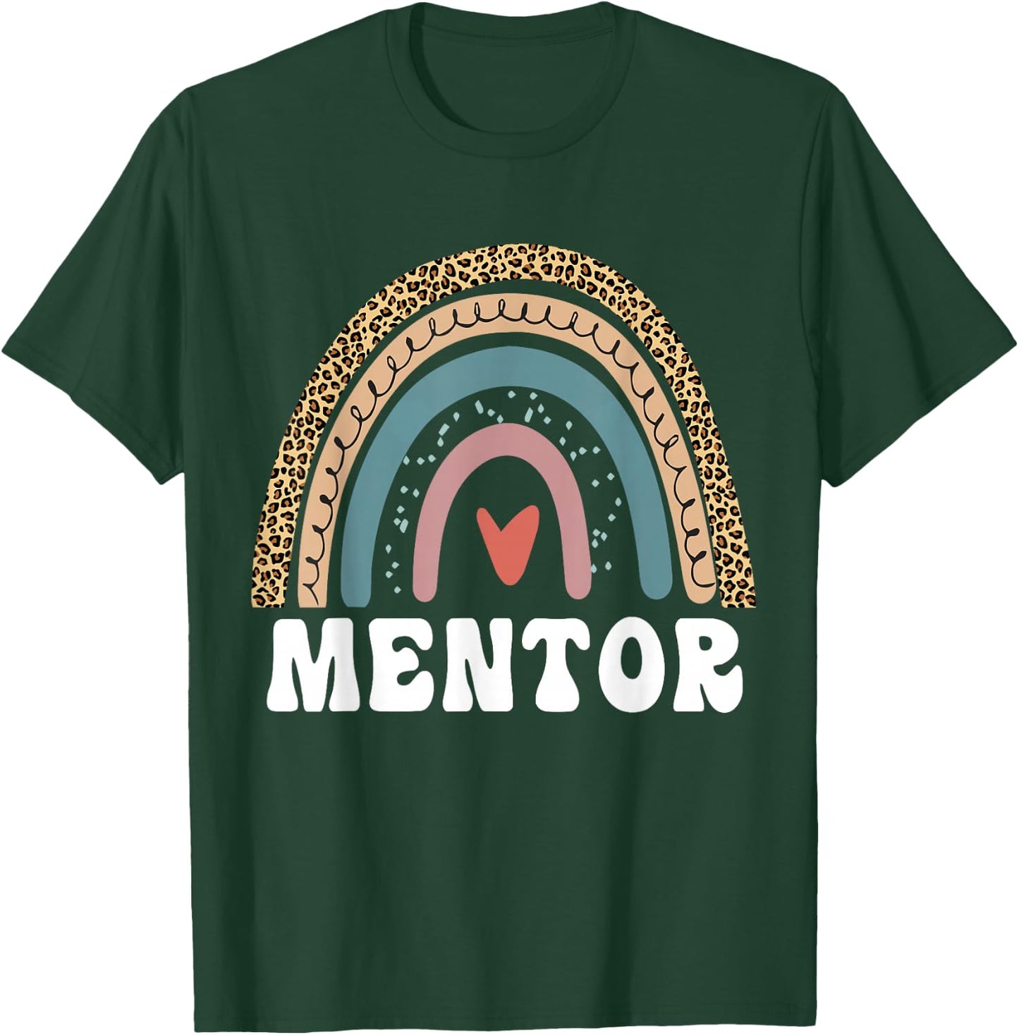 Mentor Rainbow Mentor Teachers Mentor Coach Mentor Job Title T-Shirt - T-Shirt | Forest