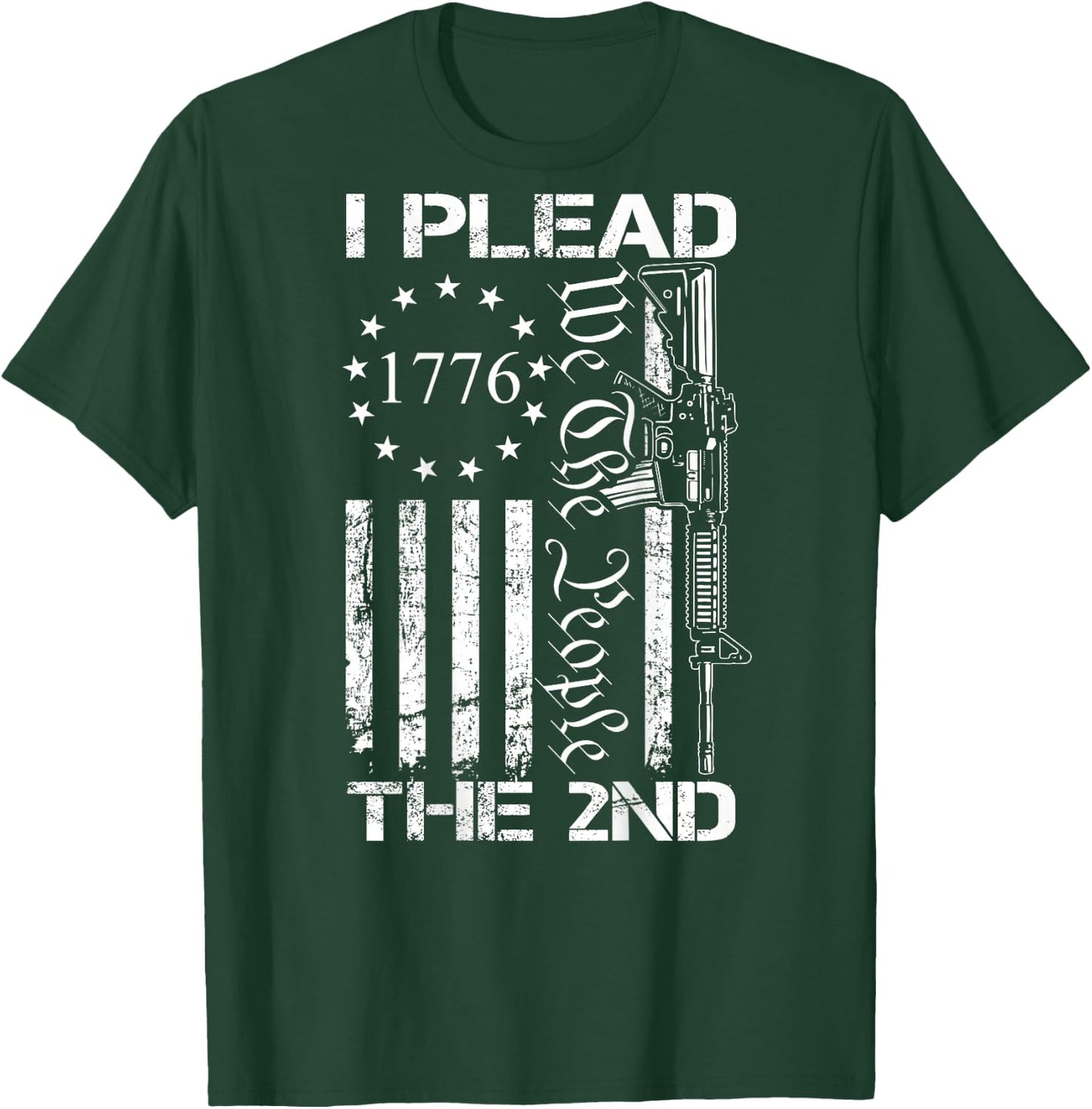 I Plead The 2nd Amendment We The People AR15 Pro Gun (BACK) T-Shirt - T-Shirt | Forest