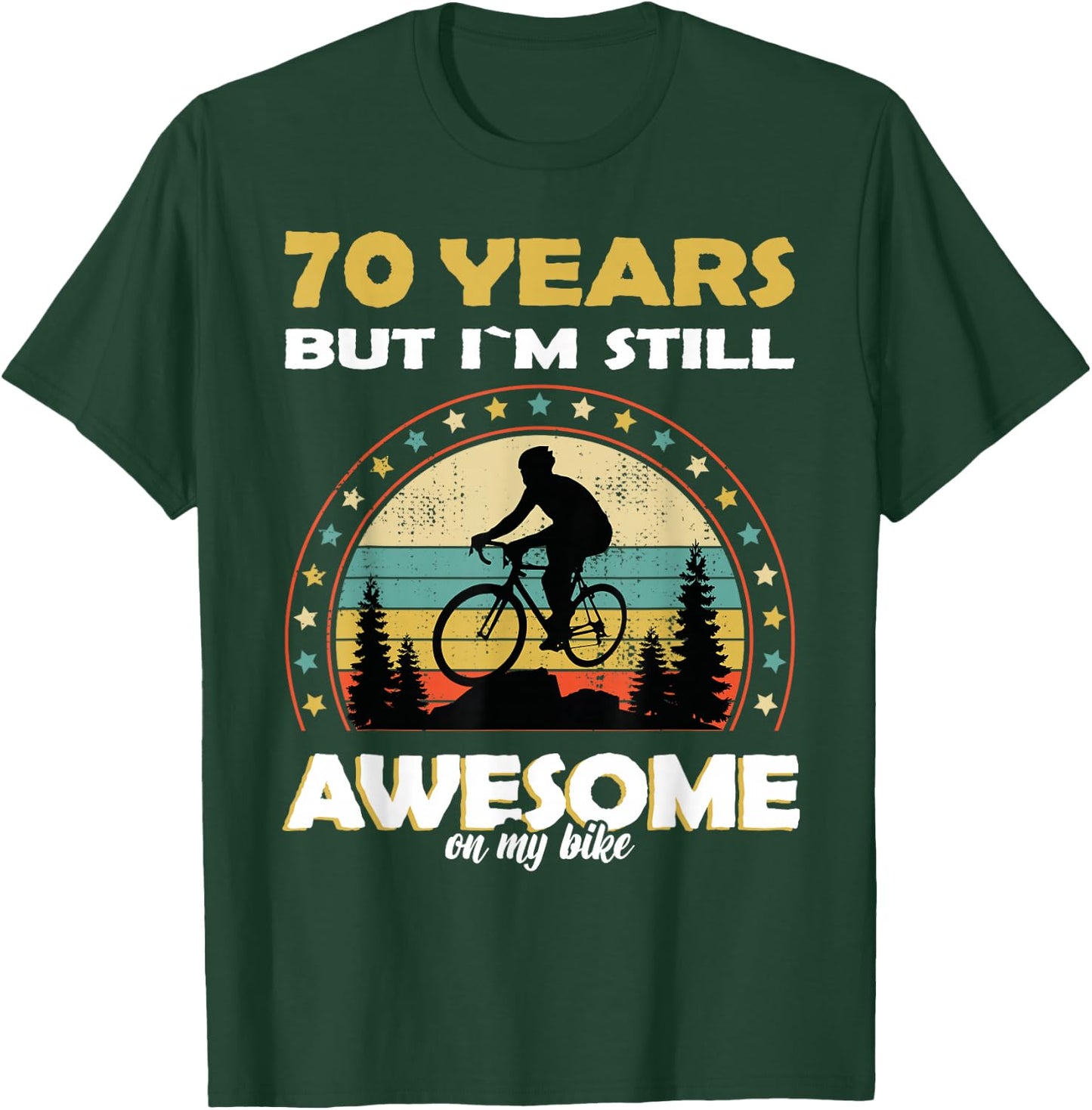 Funny bike & Bicycle cycle awesome 70 years old birthday T-Shirt - T-Shirt | Forest
