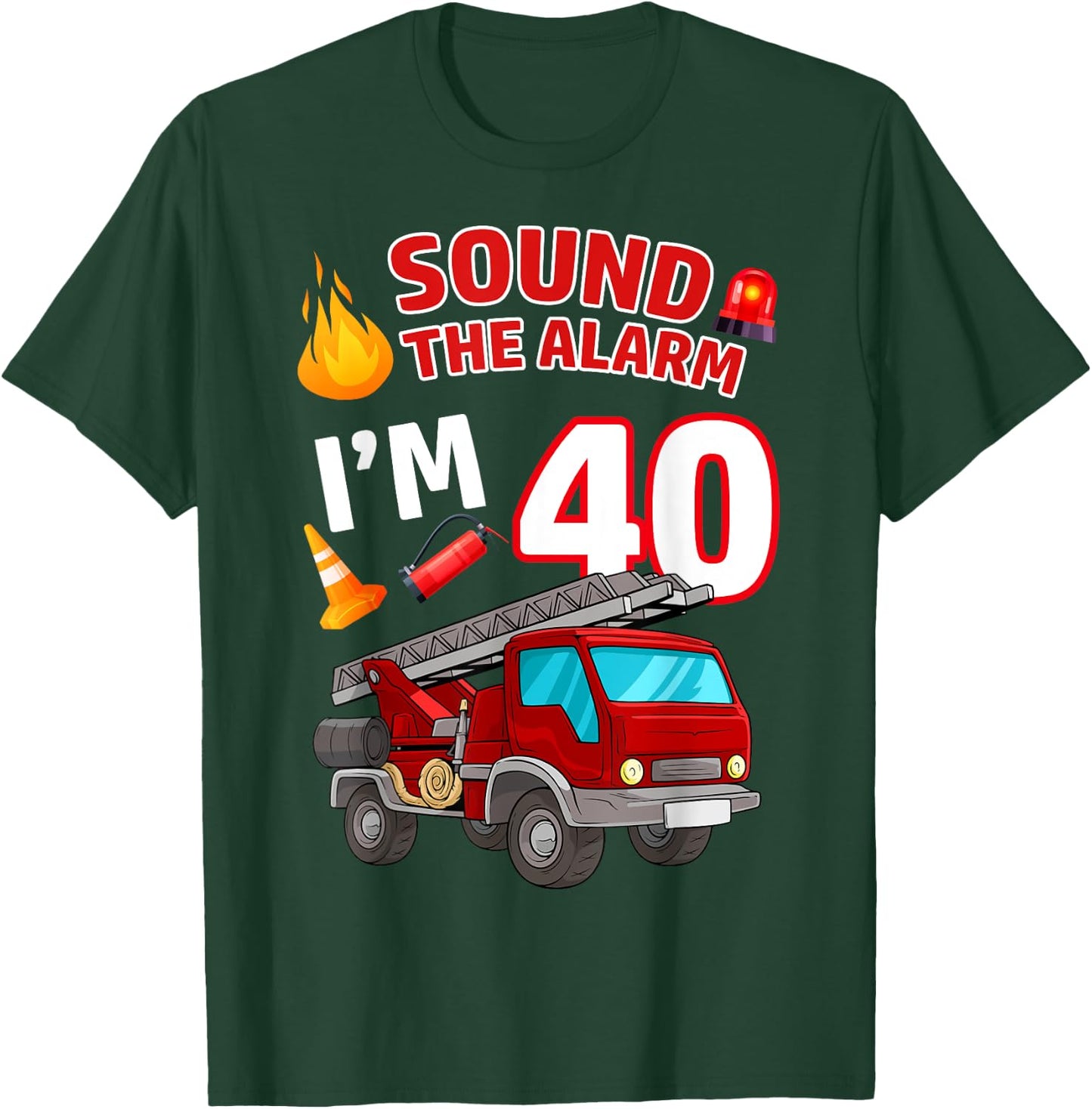 Fire Truck 40th Birthday Firefighter Fireman 40 Year Old T-Shirt - T-Shirt | Forest