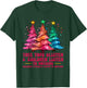 Tree Tops Glisten And Children Listen To Nothing Xmas T-Shirt - T-Shirt | Forest