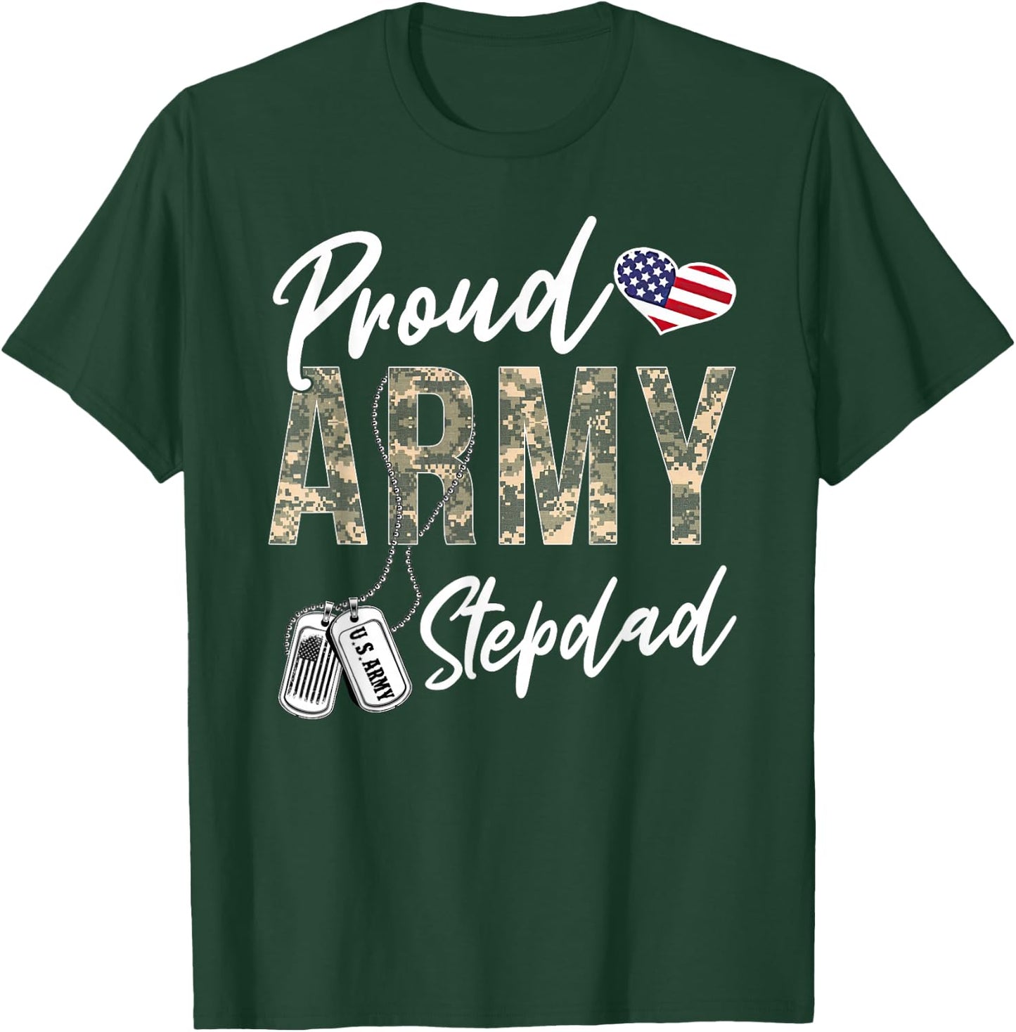 Proud Army Stepdad Army Graduation Stepdad US Army Stepdad T-Shirt - T-Shirt | Forest