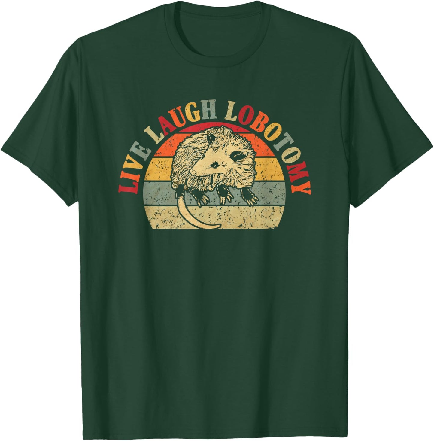 Vintage Live & Laugh Lobotomy Lobotomies Opossum Lovers T-Shirt - T-Shirt | Forest