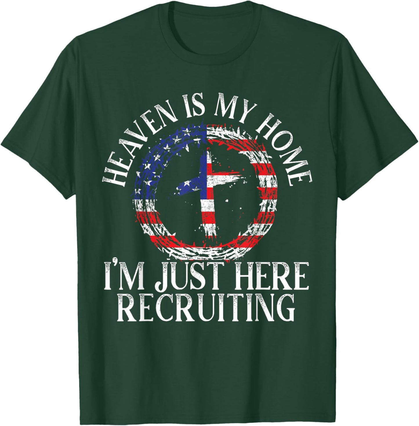 Heaven Is My Home I'm Just Here Recruiting Preacher Pastor T-Shirt - T-Shirt | Forest