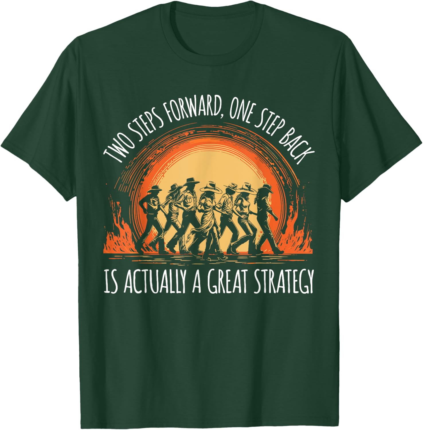 Line Dancer Funny Line Dancing Quote Line Dance T-Shirt - T-Shirt | Forest