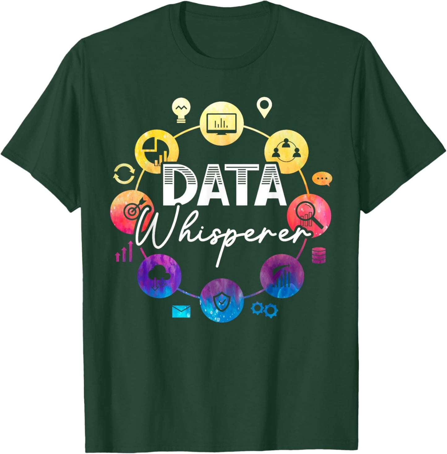 Data Whisperer Job Data Scientist Data Science T-Shirt - T-Shirt | Forest