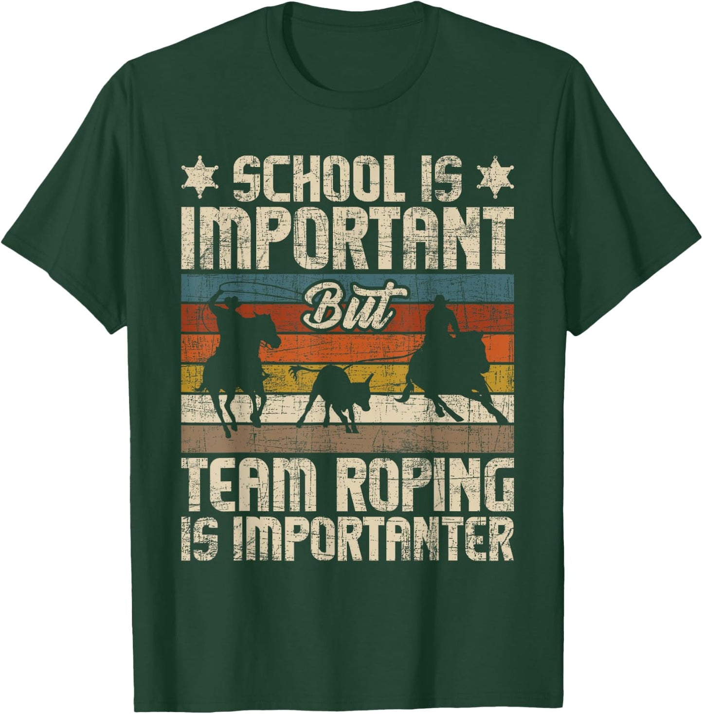 Funny Roping Shirts Team Roping Is Importanter - Horse Ride Cowboy Header Heeler , Black T-Shirt - T-Shirt | Forest