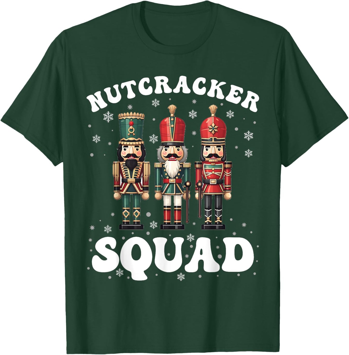 Nutcracker Squad Ballet Dance Family Christmas Holiday T-Shirt - T-Shirt | Forest