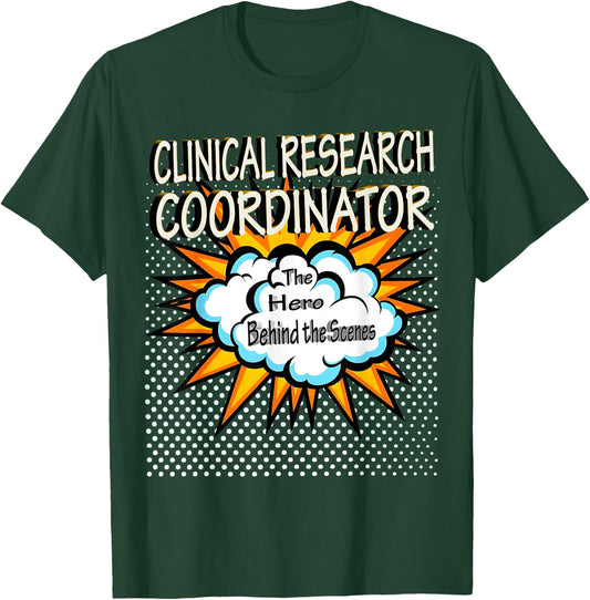 Clinical Research Coordinator - Funny Hero Job T-Shirt - T-Shirt | Forest