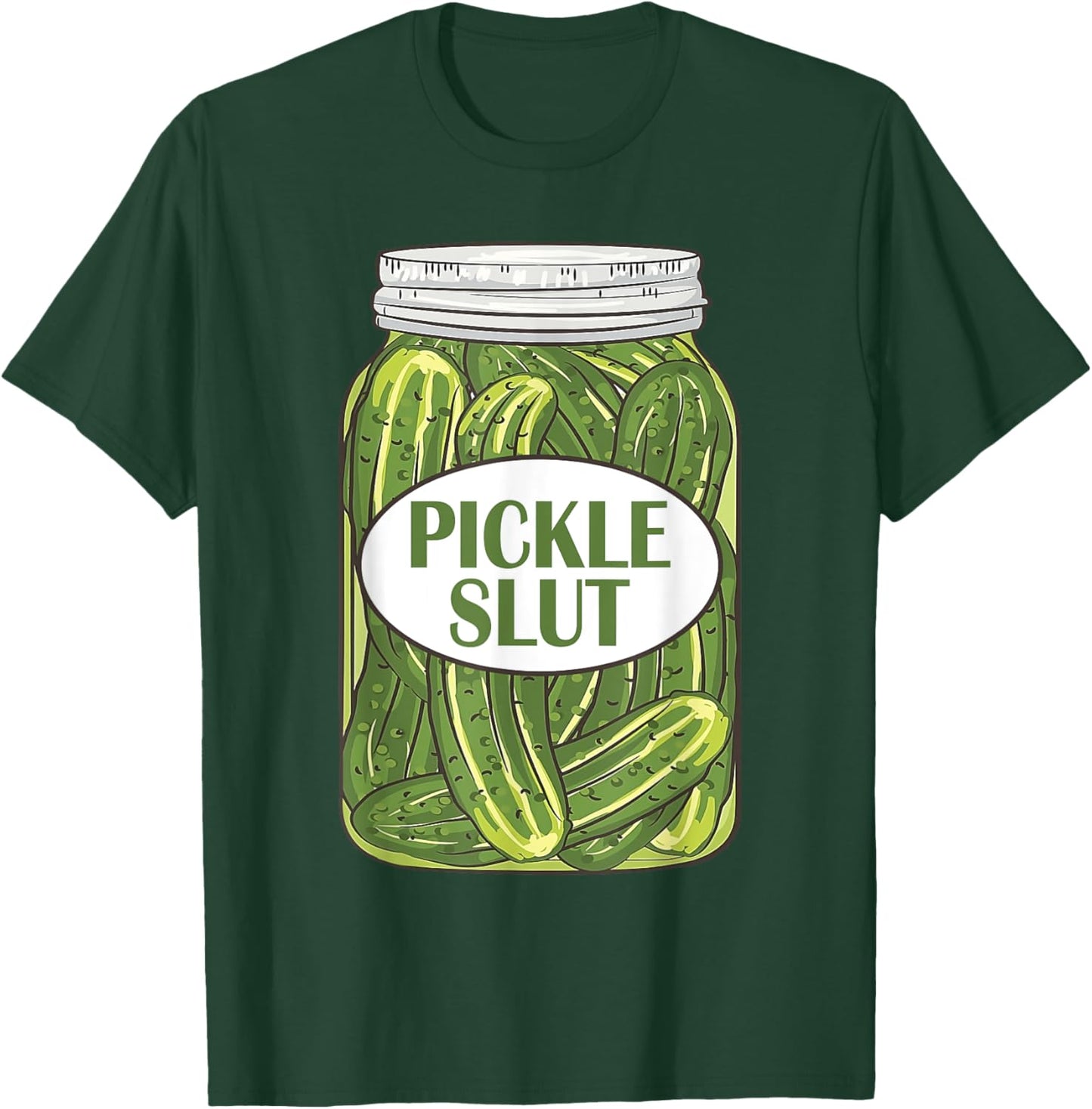 Pickle S.l.u.t For Pickle Lovers T-Shirt - T-Shirt | Forest
