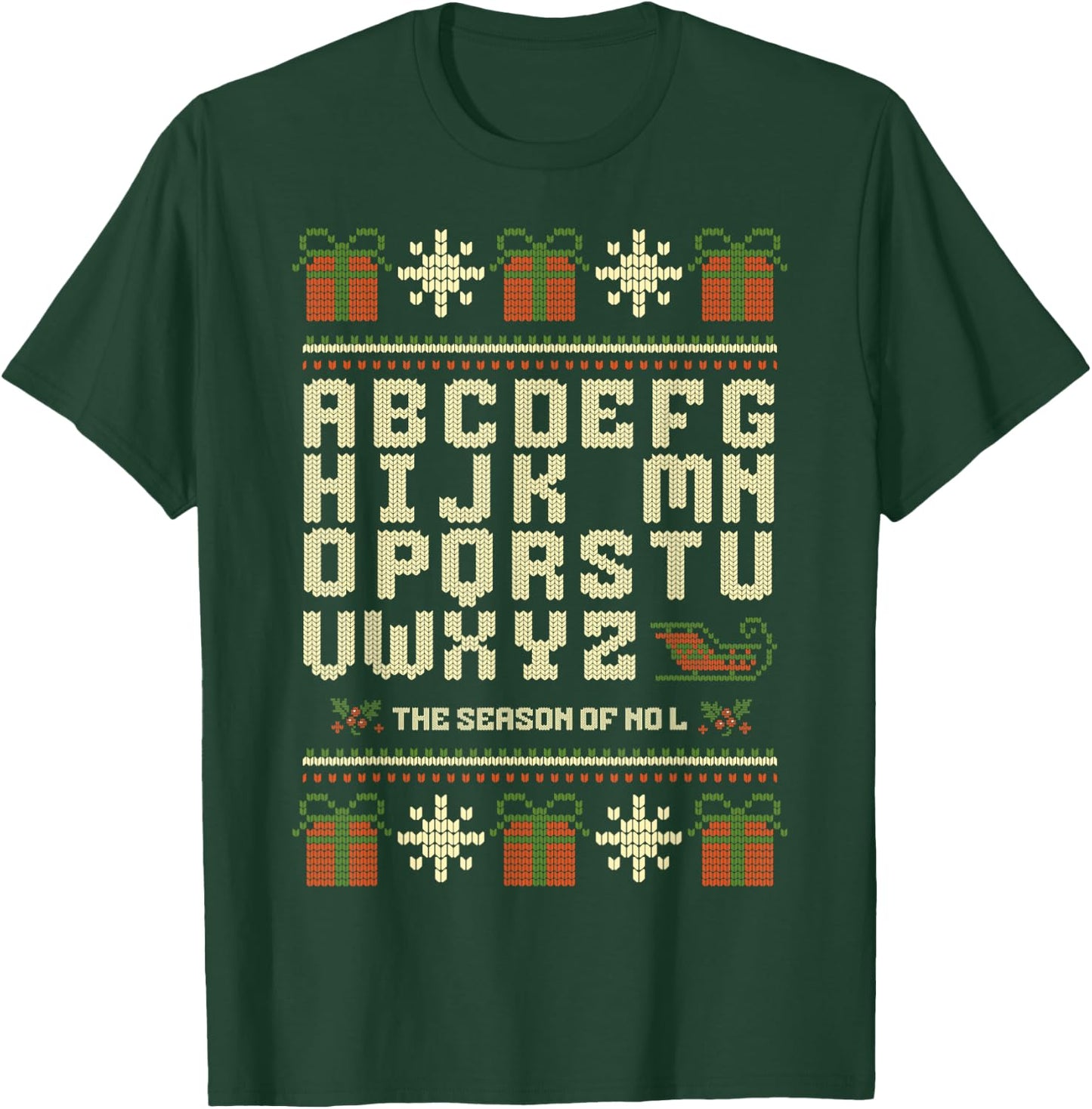Season of No L Christmas Funny Noel Pun Dad Joke Wordplay T-Shirt - T-Shirt | Forest
