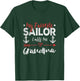 My Favorite Sailor Calls Me Grandma Sailor’s Grandma T-Shirt - T-Shirt | Forest
