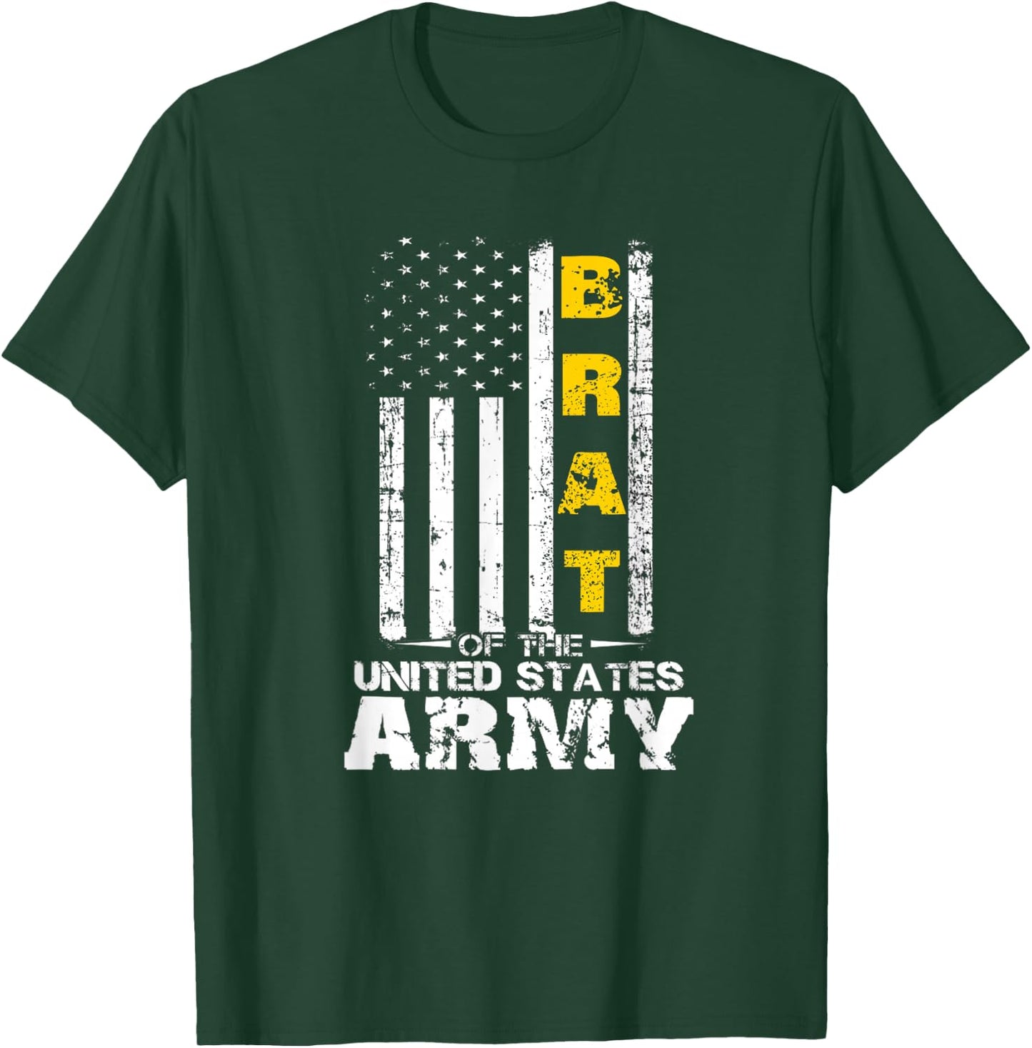 Army Brat, Brat of The US Army, Army Vets Parents Children T-Shirt - T-Shirt | Forest