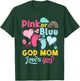Pink Or Blue God Mom Loves You Gender Reveal Baby Shower T-Shirt - T-Shirt | Forest