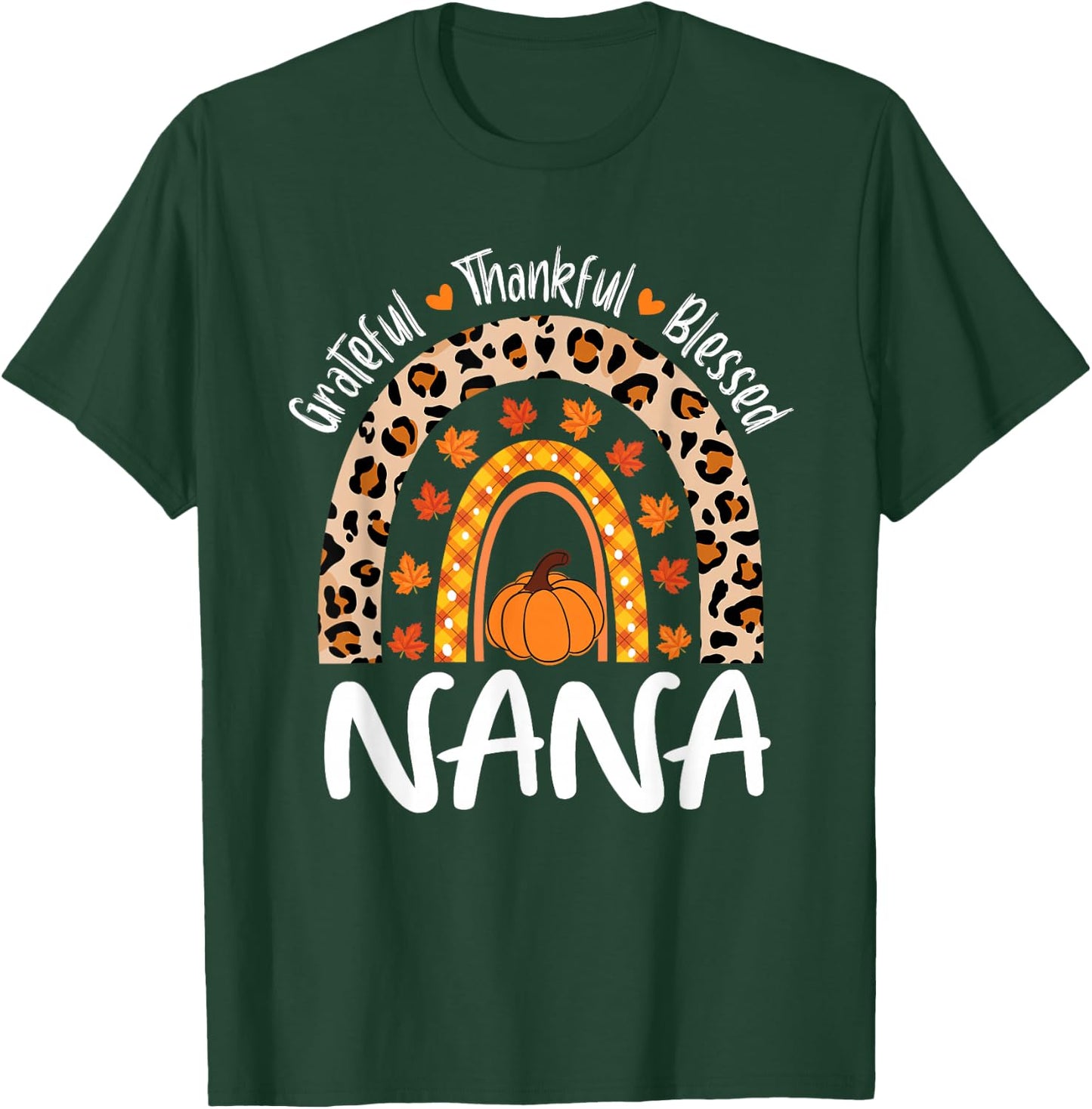 Grateful Thankful Blessed Nana Leopard Rainbow Thanksgiving T-Shirt - T-Shirt | Forest