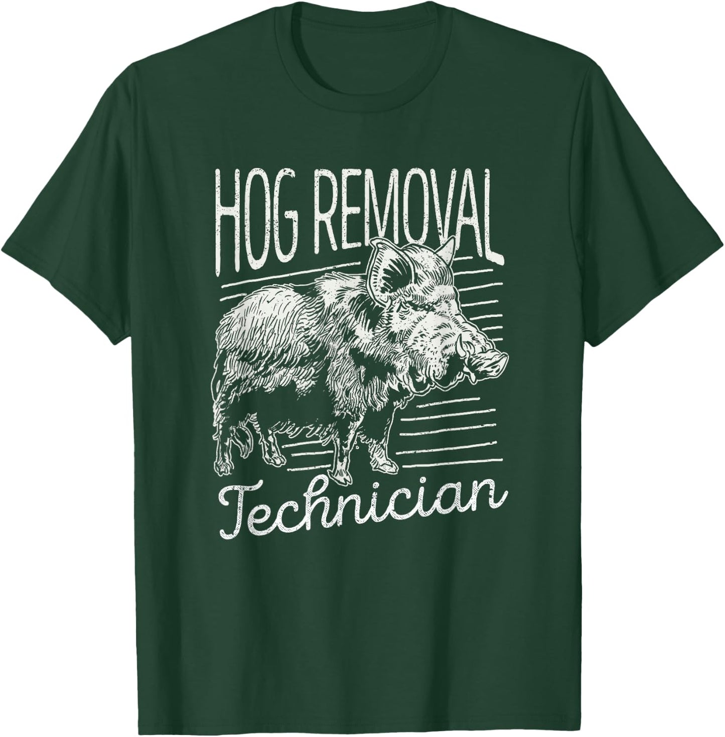 Hog Removal Technician Boar Hunting Vintage Wild Pig Hunter T-Shirt - T-Shirt | Forest
