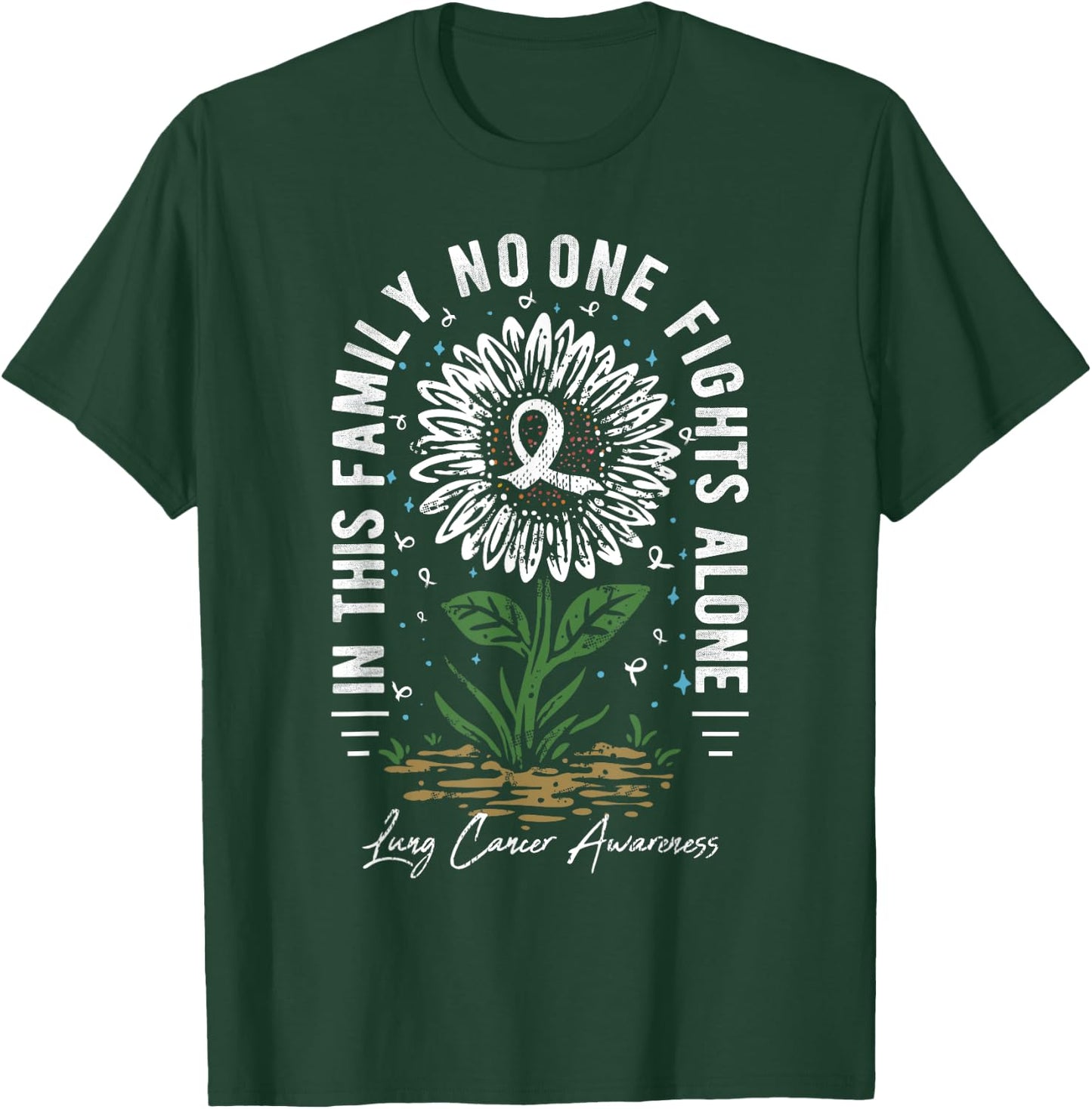 In This Family No One Fight Alone Lung Cancer Awareness T-Shirt - T-Shirt | Forest