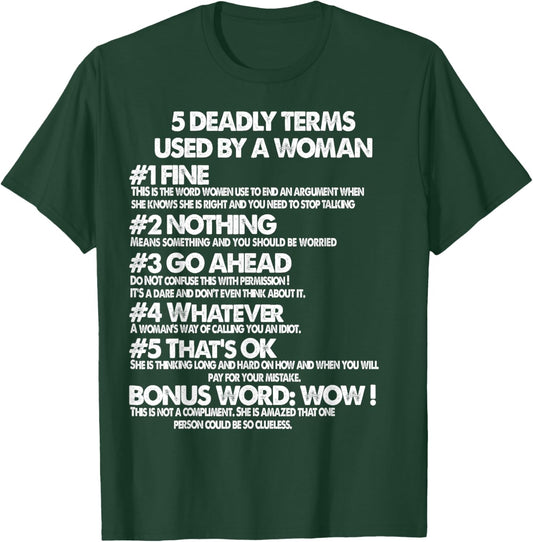 5 Deadly Terms Used by a Woman T-Shirt - T-Shirt | Forest