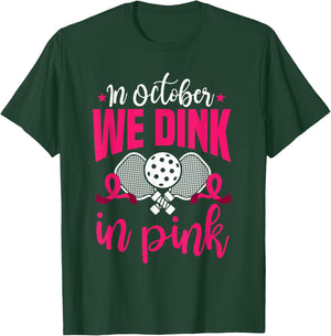 In October We Dink In Pink Ribbon Breast Cancer Pickleball T-Shirt - T-Shirt | Forest