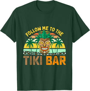 Follow Me to The Tiki Bar Funny Hawaiian Party Men Women T-Shirt - T-Shirt | Forest