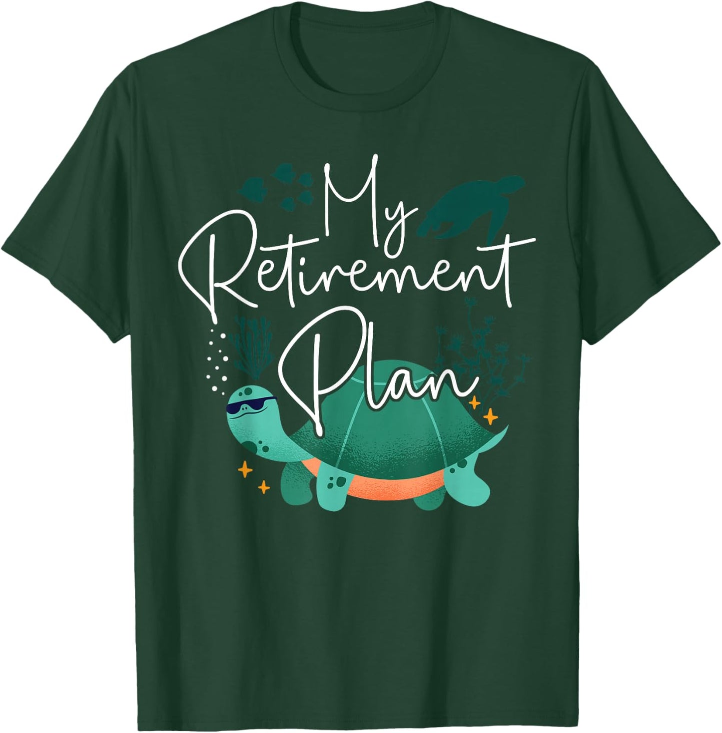 Sea Turtle Tortoise Retired My Retirement Plan T-Shirt - T-Shirt | Forest