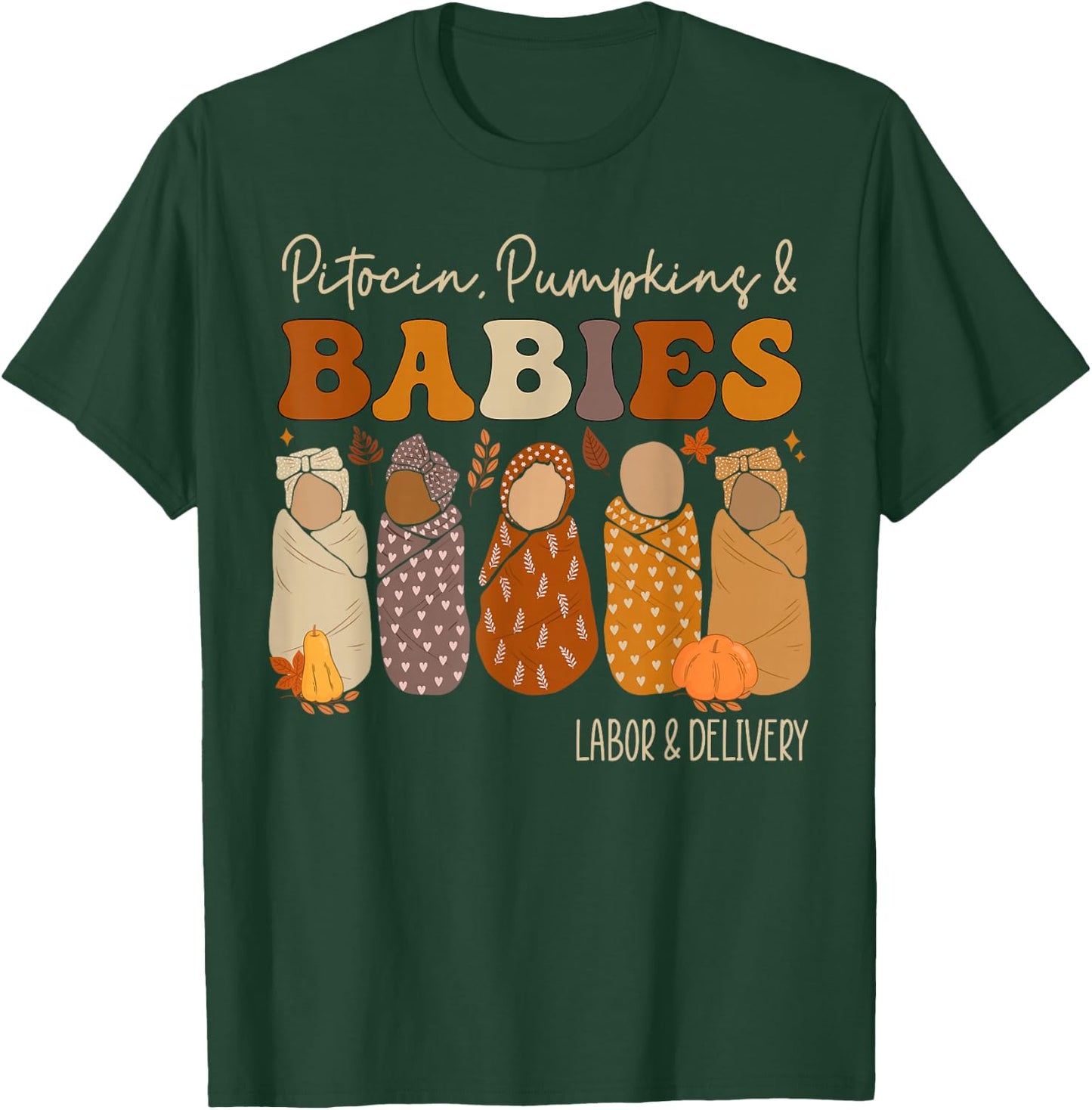 Fall Labor and Delivery Halloween L and D Nurse Thanksgiving T-Shirt - T-Shirt | Forest