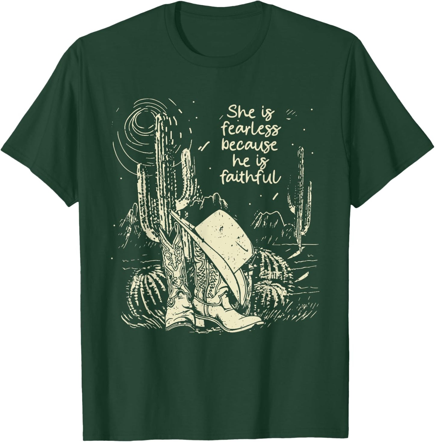She Is Fearless Because He Is Faithful Boot Cowgirl T-Shirt - T-Shirt | Forest
