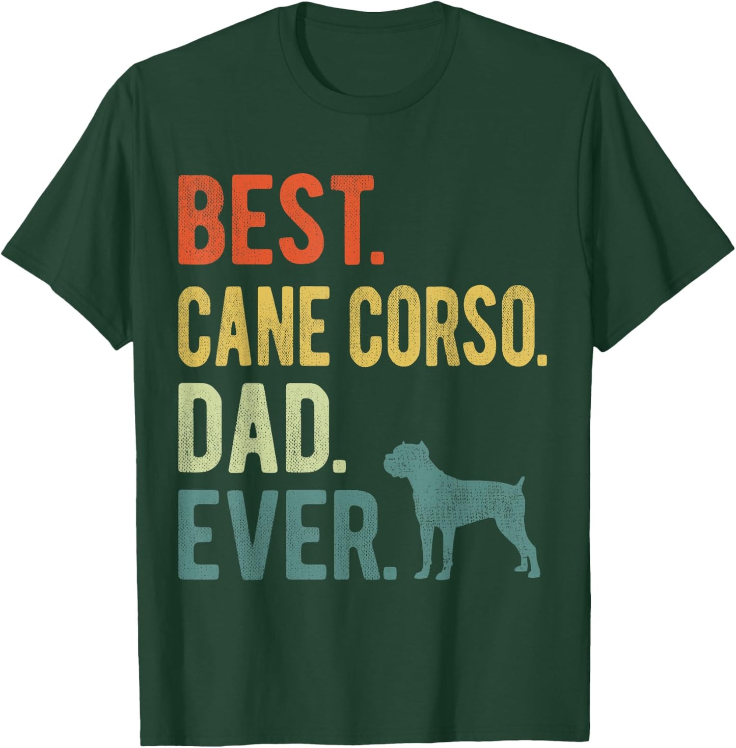 Best Cane Corso Dad Ever Dog Daddy Father's Day T-Shirt - T-Shirt | Forest