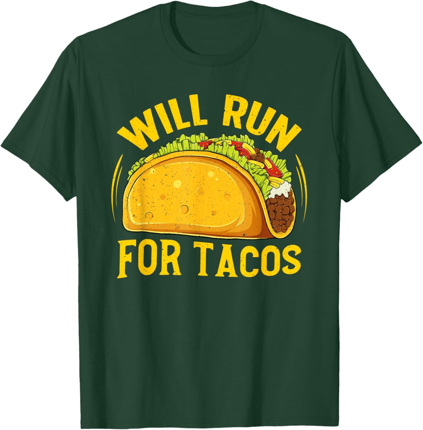 Will Run For Tacos Funny Runner Marathon Running Lover T-Shirt - T-Shirt | Forest