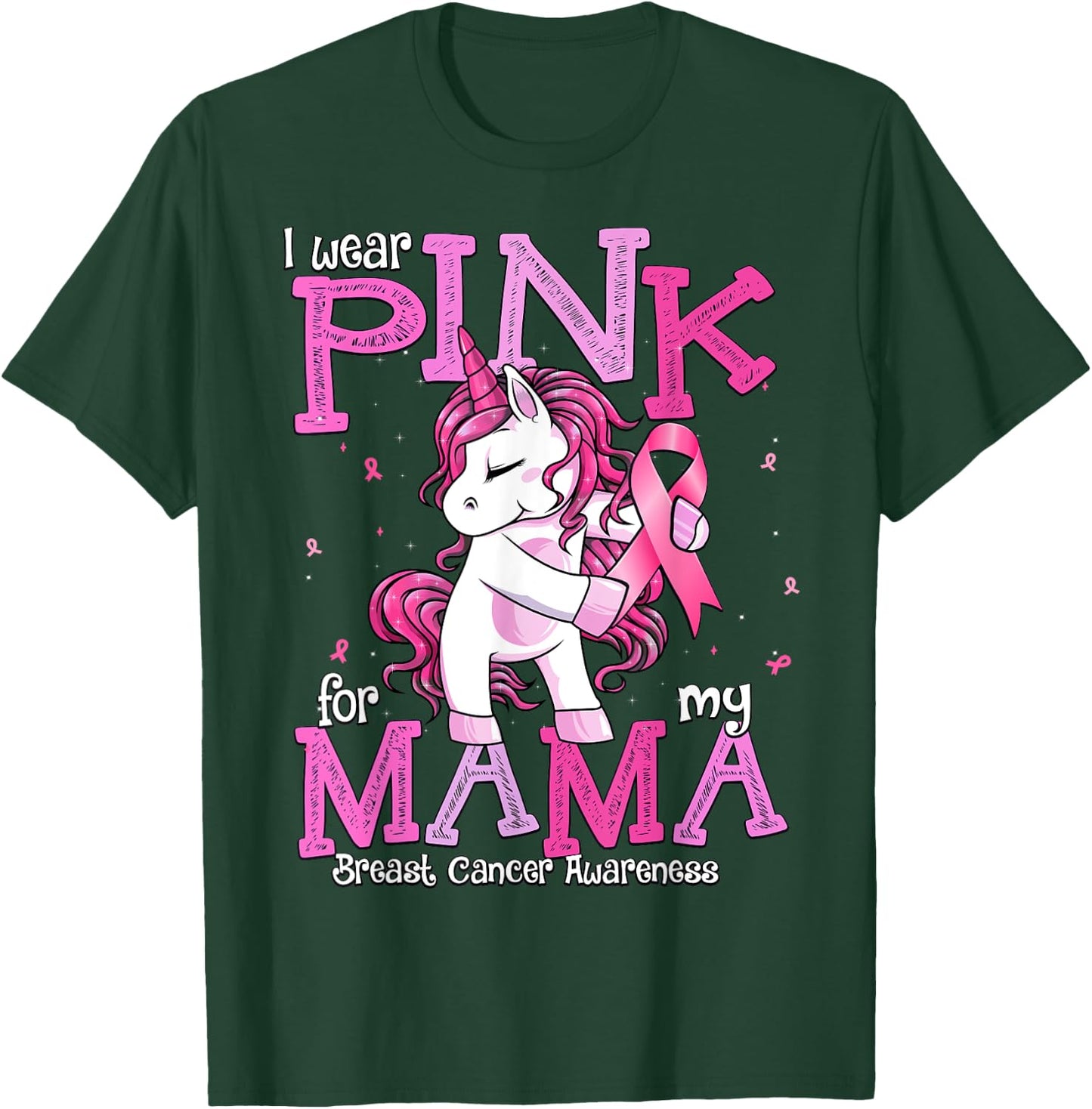 I Wear Pink For My Mama Shirt Breast Cancer Awareness T-Shirt - T-Shirt | Forest
