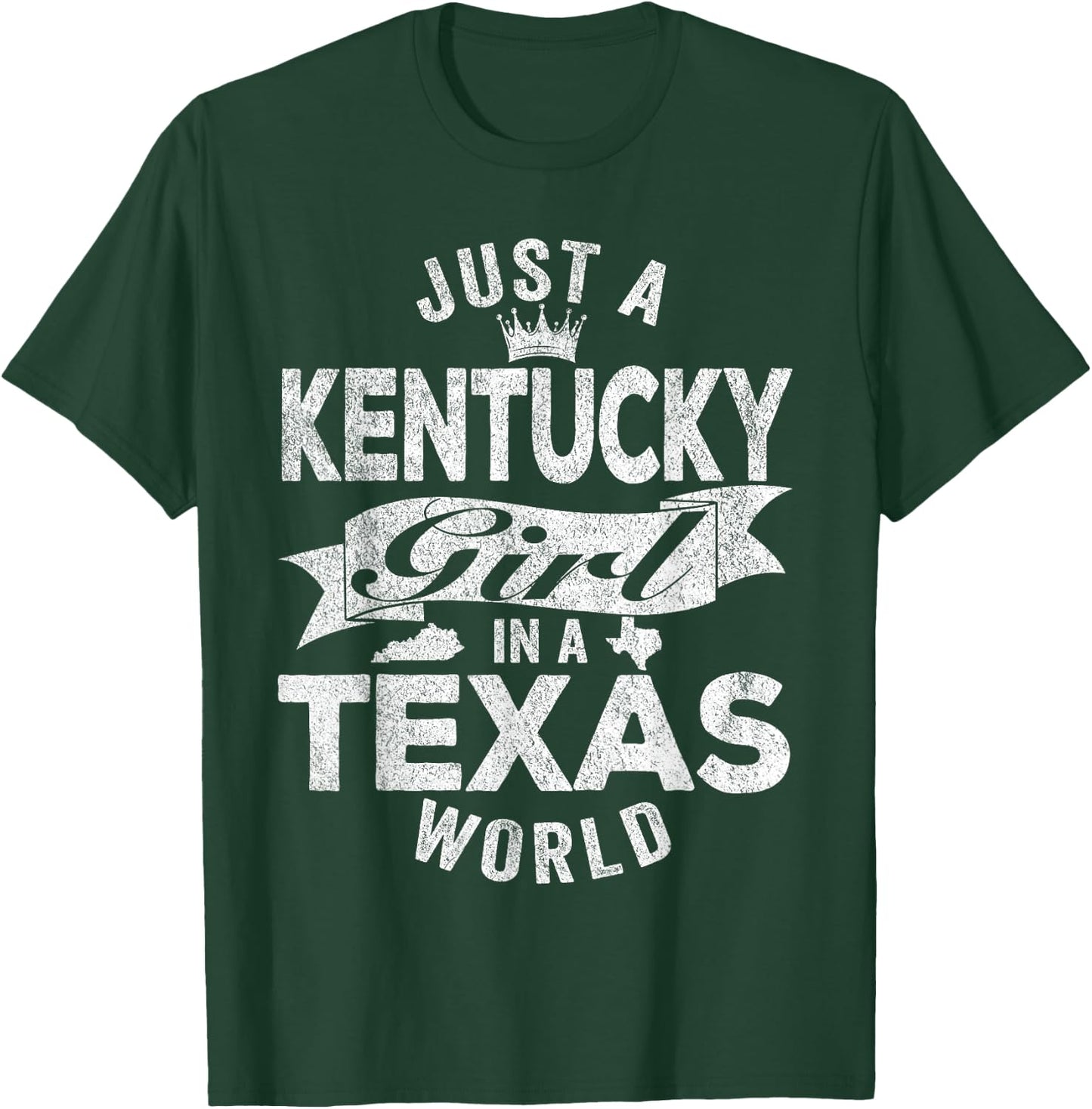 Just A Kentucky Girl In A Texas World T-Shirt - T-Shirt | Forest