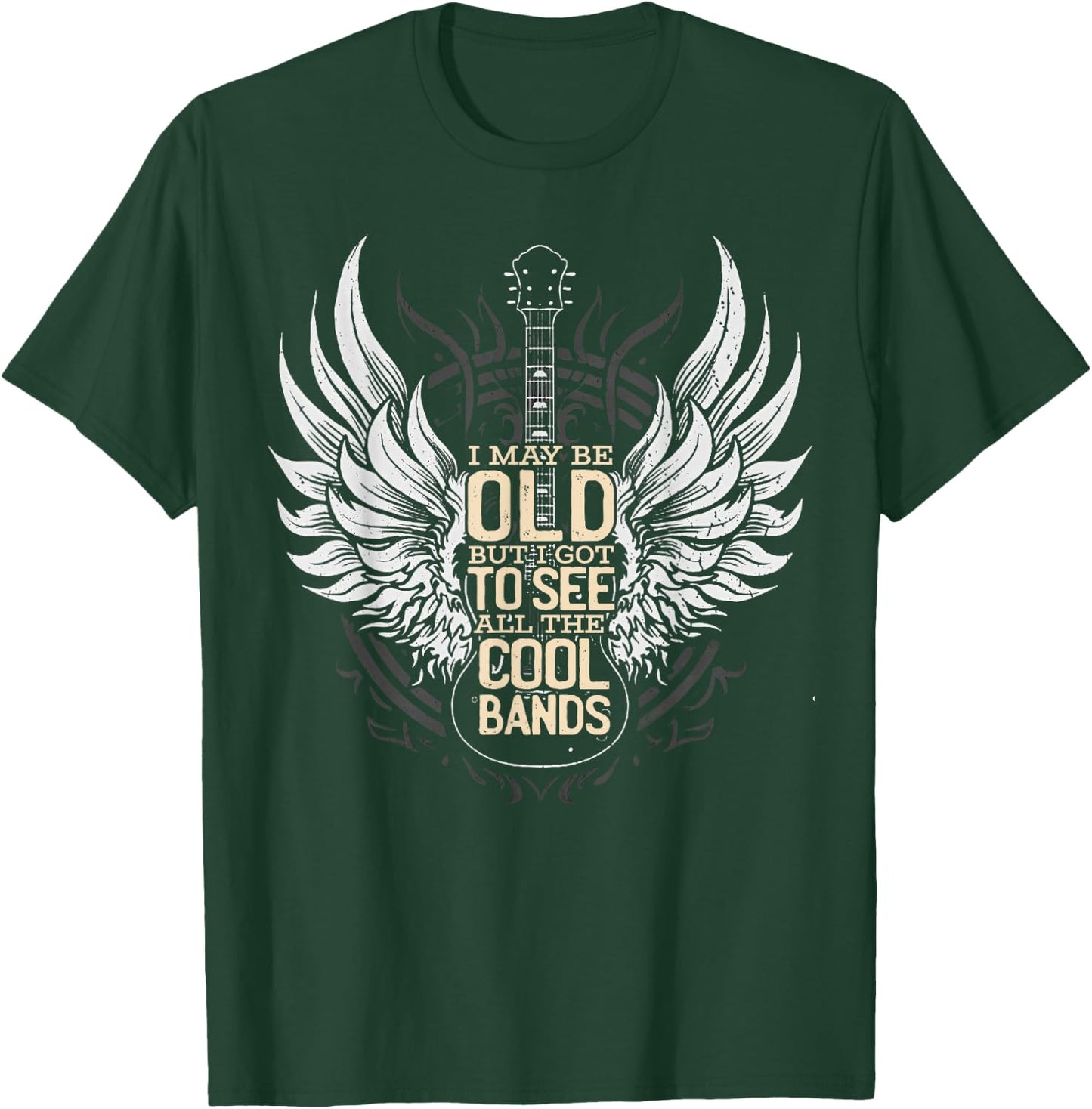 I May Be Old But I Got to See All The Cool Bands Concert T-Shirt - T-Shirt | Forest